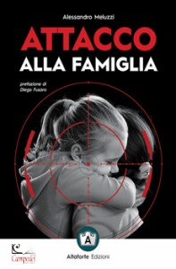 MELUZZI ALESSANDRO, Attacco alla famiglia