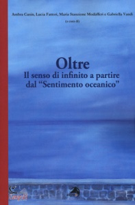 CUSIN FATTORI STANZI, Oltre. il senso di infinito