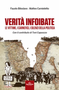 BILOSLAVO FAUSTO, Verit� infoibate