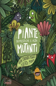MU�OZ IBAN EDUARDO, Piante domesticate & altri mutanti