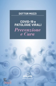MOZZI PIETRO, Covid-19 e patologie virali prevenzione e cura