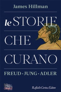 HILLMAN JAMES, Le storie che curano