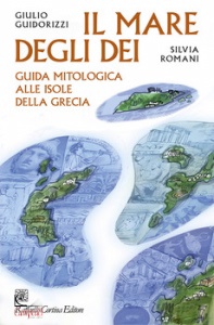 GUIDORIZZI - ROMANI, Il mare degli dei