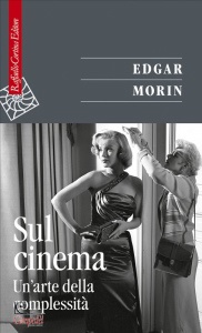 EDGAR MORIN, Sul cinema. Un