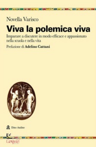 NOVELLA VARISCO, Viva la polemica viva