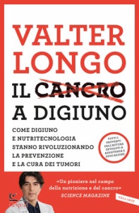 LONGO VALTER D, Cancro a digiuno