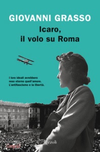 GRASSO GIOVANNI, Icaro, il volo su Roma