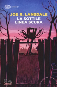 LANSDALE, La sottile linea scura