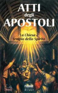 PIEMME, Atti degli apostoli Chiesa � tempio dello Spirito