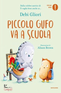 GLIORI DEBI, Piccolo gufo va a scuola