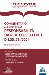 STAMPANONI BASSI G C, Commentario al decreto sulla responsabilit�