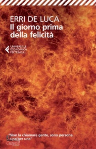 DE LUCA ERRI, Il Giorno prima della felicit�