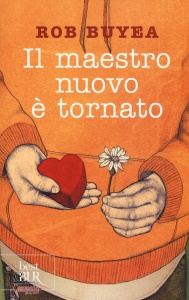 Buyea Rob, il maestro nuovo � tornato
