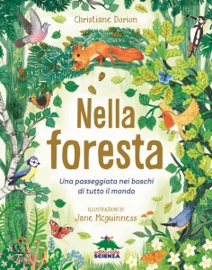 DORION CHRISTIANE, Nella foresta una passeggiata nei boschi di tuttoo