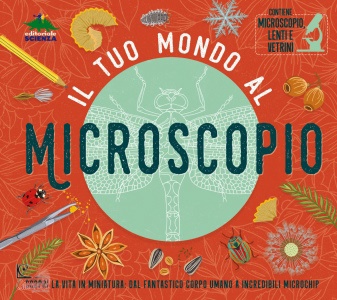 JACKSON TOM, Il Tuo mondo al microscopio