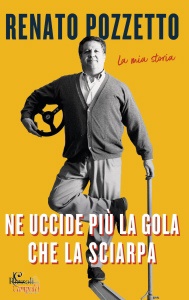 POZZETTO RENATO, Ne uccide pi� la gola che la sciarpa