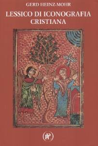 HEINZ-MOHR GERD, LESSICO DI ICONOGRAFIA CRISTIANA