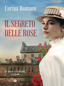 BOMANN CORINA, Il segreto delle rose Le donne di Rosenhag Vol 2