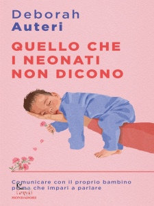 AUTERI DEBORAH, Quello che i neonati non dicono