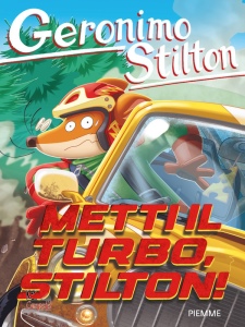 STILTON GERONIMO, Metti il turbo, stilton!