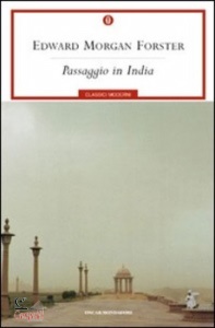FORSTER EDWARD M., Passaggio in India