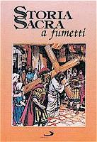 AA.VV., Storia sacra a fumetti  (3 Vol. Indivisibili)