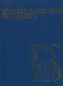CEI, RITO DEL BATTESIMO DEI BAMBINI