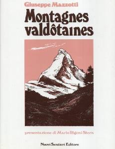MAZZOTTI GIUSEPPE, MONTAGNES VALDOTAINES