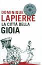 LAPIERRE DOMINIQUE, La citt� della gioia