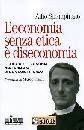 SPAMPINATO ALFI, Economia senza etica � diseconomia