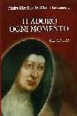 MADRE MECTILDE, Ti adoro ogni momento. Pensieri scelti