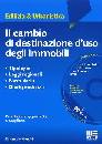 MONTINI EMANUELE, Cambio di destinazione d