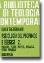DREWERMANN EUGEN, PSICOLOGIA DEL PROFONDO E ESGESI II