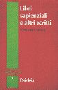 ASENSIO VICTOR MORLA, LIBRI SAPIENZIALI E ALTRI SCRITTI