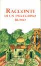ANONIMO, Racconti di un pellegrino russo