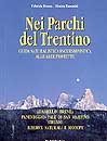FRONZA-TAMANINI, Nei parchi del Trentino