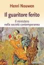 NOUWEN HENRI J.M., Il guaritore ferito