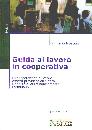 MOSCONI R., GUIDA AL LAVORO IN COOPERATIVA