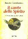 CANTALAMESSA R., CANTO DELLO SPIRITO