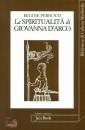 PERNOUD REGINE, La spiritualit� di Giovanna D