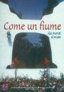 CLAUDIO SACCO, COME UN FIUME . DAI MONTI AL MARE