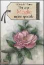 AA.VV., Per una moglie molto speciale