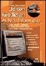 , UDITORE GIUDIZIARIO. Archivio Informatico + CD-ROM
