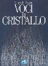 BREGANI GIANCARLO, Voci di cristallo