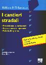 LO IACONO CATALDO, Cantieri stradali v.e.