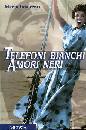INNOCENTI MARCO, Telefoni bianchi amori neri