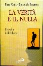 CODA-SEVERINO, Verit� e il nulla. Il rischio della libert�