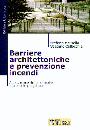 MARSELLA-CALLOCCHIA, Barriere architettoniche e prevenzione incendi