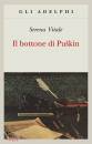 VITALE SERENA, Bottone di Puskin