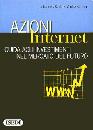 immagine di Azioni Internet. Guida agli investimenti